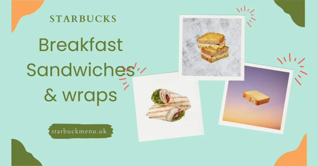Starbucks Sheffield Menu, UK 2026 2 Breakfast-Sandwiches-_-wraps