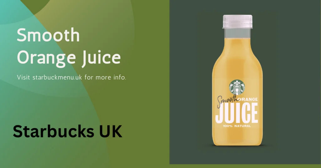 Starbucks Bottled Drinks Menu UK 2 smooth-orange-juice