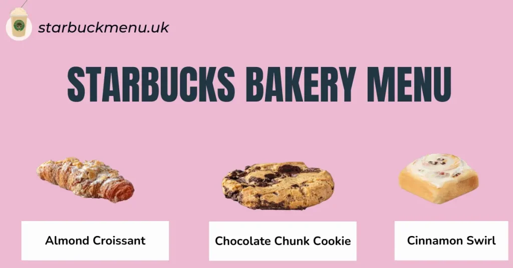 Starbucks Cakes Menu (Bakery Items) UK, 2026 10 Starbucks Bakery Menu